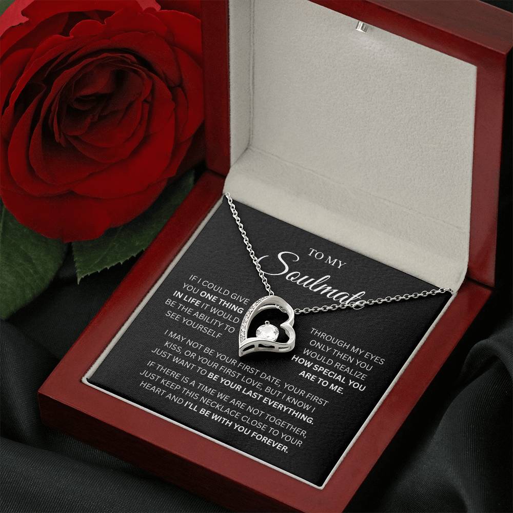 To My Soulmate – One Thing In Life Forever Love Necklace with Message Card